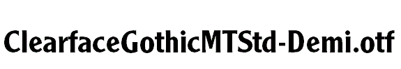 ClearfaceGothicMTStd-Demi.otf
