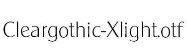 Cleargothic-Xlight.otf