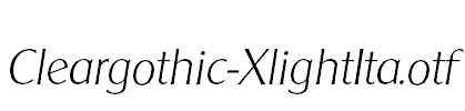 Cleargothic-XlightIta.otf