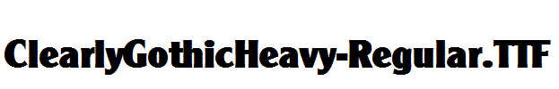 ClearlyGothicHeavy-Regular.TTF