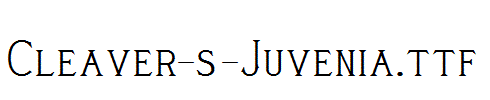 Cleaver-s-Juvenia.ttf