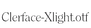 Clerface-Xlight.otf
