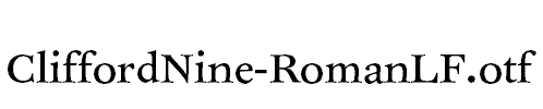 CliffordNine-RomanLF.otf