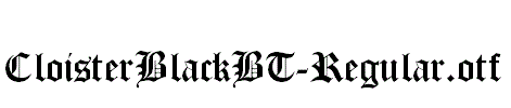 CloisterBlackBT-Regular.otf