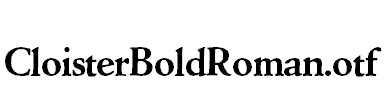 CloisterBoldRoman.otf