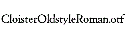 CloisterOldstyleRoman.otf