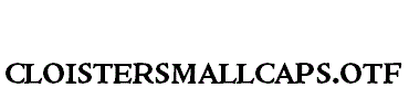CloisterSmallCaps.otf