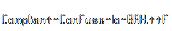 Compliant-Confuse-1o-BRK.ttf