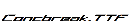 Concbreak.TTF