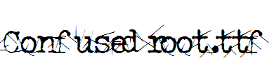 Confusedroot.ttf