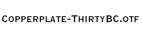 Copperplate-ThirtyBC.otf