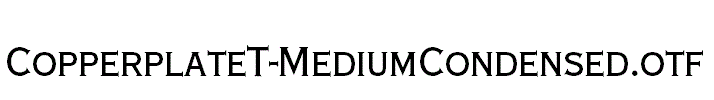 CopperplateT-MediumCondensed.otf
