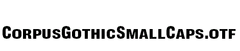 CorpusGothicSmallCaps.otf