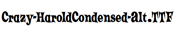 Crazy-HaroldCondensed-Alt.TTF