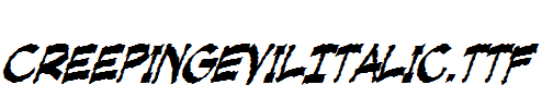 CreepingEvilItalic.ttf