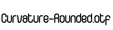 Curvature-Rounded.otf