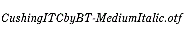 CushingITCbyBT-MediumItalic.otf