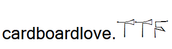 cardboardlove.TTF