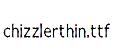 chizzlerthin.ttf