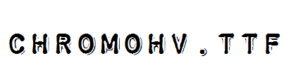 chromohv.ttf