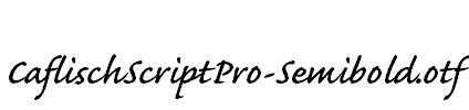 CaflischScriptPro-Semibold.otf