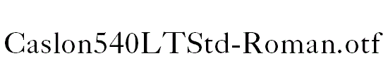 Caslon540LTStd-Roman.otf