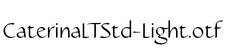 CaterinaLTStd-Light.otf