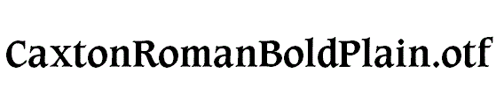 CaxtonRomanBoldPlain.otf