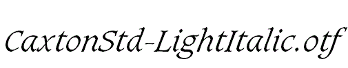 CaxtonStd-LightItalic.otf
