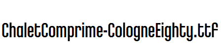 ChaletComprime-CologneEighty.otf