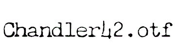 Chandler42.otf