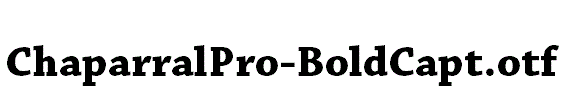 ChaparralPro-BoldCapt.otf
