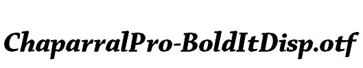 ChaparralPro-BoldItDisp.otf