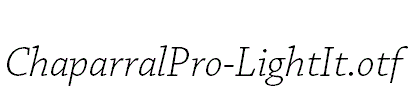 ChaparralPro-LightIt.otf