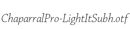 ChaparralPro-LightItSubh.otf