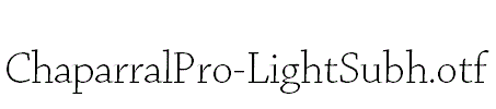 ChaparralPro-LightSubh.otf