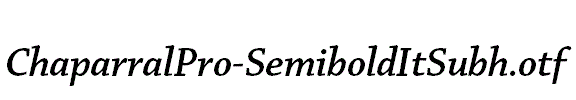 ChaparralPro-SemiboldItSubh.otf