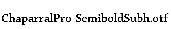ChaparralPro-SemiboldSubh.otf