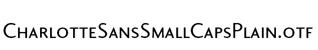 CharlotteSansSmallCapsPlain.otf