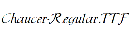 Chaucer-Regular.TTF