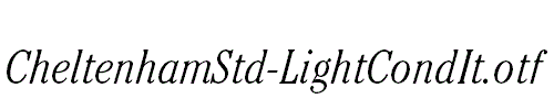 CheltenhamStd-LightCondIt.otf