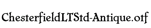 ChesterfieldLTStd-Antique.otf