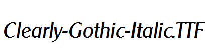 Clearly-Gothic-Italic.TTF