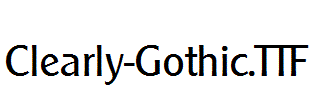 Clearly-Gothic.TTF