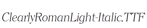 ClearlyRomanLight-Italic.TTF
