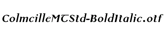 ColmcilleMTStd-BoldItalic.otf