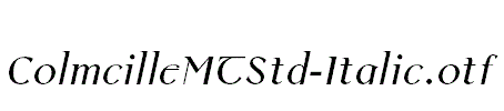 ColmcilleMTStd-Italic.otf