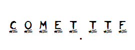 Comet.TTF