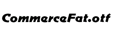 CommerceFat.otf