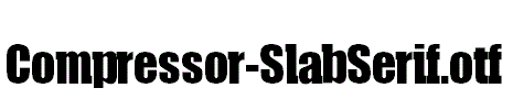 Compressor-SlabSerif.otf